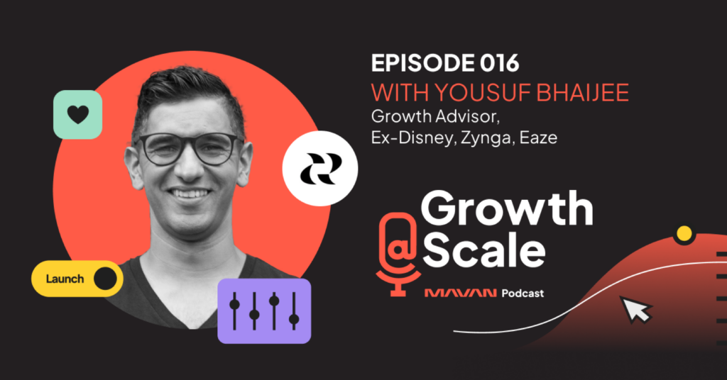 Growth@Scale Podcast Episode 016 with Yousuf Bhaijee graphic