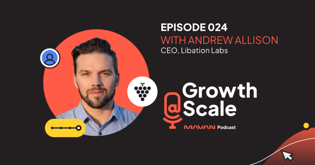 Growth@Scale Podcast Episode 024 with Andrew Allison graphic
